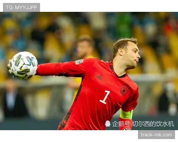 诺伊尔零封数据亮眼，德国队防守体系持续升级